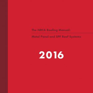 NRCA Metal Panel and SPF Roof Systems 2016