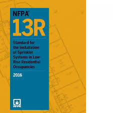 NFPA 13R Standard for the Installation of sprinkler systems in low rise residential occupancies 2016