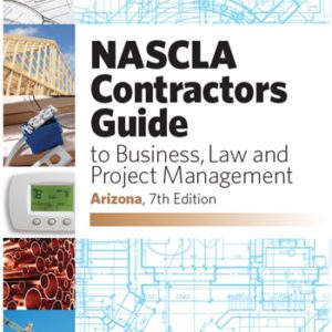 NASCLA contractors guide to business law and project management arizona 7th