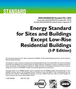 ANSI-ASHRAE-IES-90.1 2022 Energy Standard for sites and buildings except low rise residential buildings