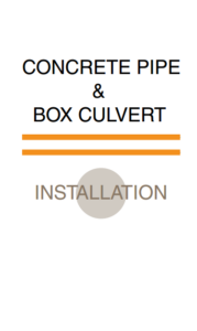 Concrete Pipe and Box Culvert Installation Manual, 2015,