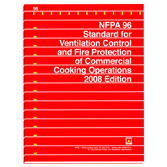 NFPA 96-08: Standard for Ventilation Control and Fire Protection of Commercial Cooking, 2008 Edition