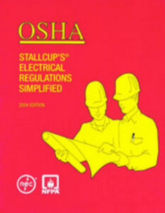 OSHA Stallcup's® Electrical Regulations Simplified