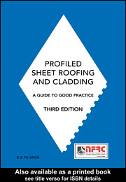 Profiled Sheet Roofing and Cladding: A Guide to Good Practice, 3rd ed (SPECIAL ORDER)