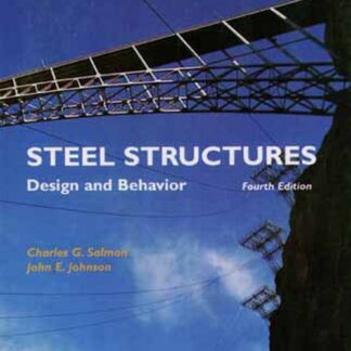 Steel Structures: Design and Behavior, 4/E