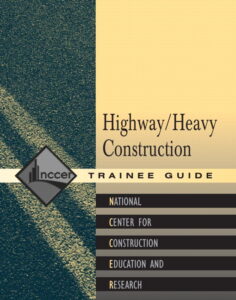 Heavy/Highway Construction Trainee Guide (Special Order)