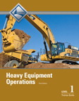 Heavy Equipment Operations Level 1 Trainee Guide (Special Order) 3rd edition