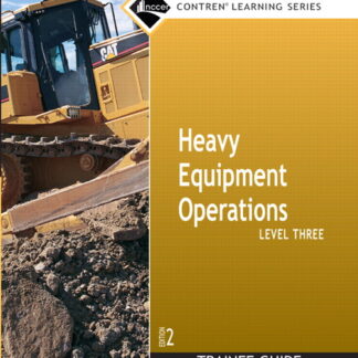 Heavy Equipment Operations Level 3 Trainee Guide (Special Order)