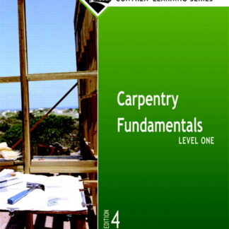 Carpentry Fundamentals Level 1 Trainee Guide, 2006 (Special Order)