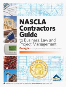 Georgia NASCLA Contractors Guide to Business Law & Project Management GA State Licensing Board for Residential and General Contractors, 3rd Edition