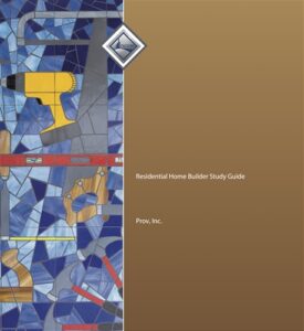 Residential Homebuilders Study Guide, PROV