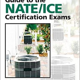 Guide to the NATE/ICE Certifications Exams, 3rd