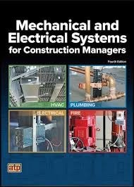 Mechanical and Electrical Systems for Construction Managers, 4th Edition