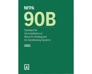 NFPA 90B-21: Installation of Warm Air Heating and Air-Conditioning Systems, 2021 edition