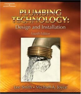 Plumbing Technology, Design, and Installation  4th edition