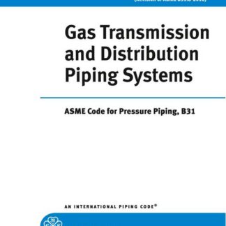 ASME B31.8-2025 -Gas Transmission & Distribution Piping Systems (Special Order)