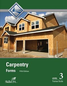 Carpentry Forms Level 3 Trainee Guide, 5th