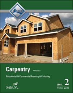 Carpentry Framing & Finishing, Level 2 Trainee Guide, 5th edition