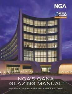 GANA Glazing Manual, International Year of Glass, 2022