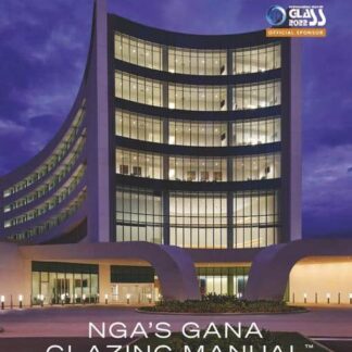 GANA Glazing Manual, International Year of Glass, 2022