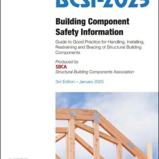 Guide to Good Practice for Handling, Installing, Restraining & Bracing of Wood Trusses