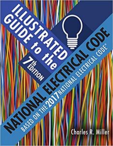 Illustrated Guide to the National Electrical Code, 2017