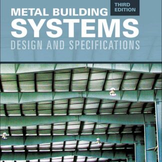 Metal Building Systems, Third Edition: Design and Specifications 3rd Edition