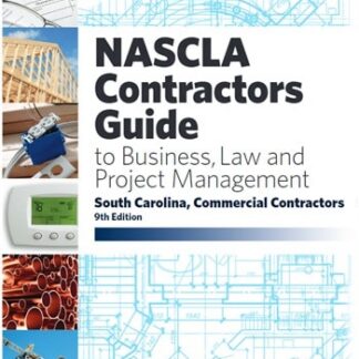 NASCLA Contractors Guide to Business Law and Project Management, South Carolina Commercial 9th/E