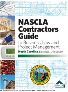 NASCLA Contractors Guide to Business Law and Project Management , North Carolina Electrical 13th ed.