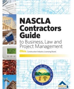 NASCLA Contractors Guide to Business, Law and Project Management, OHIO, 4th