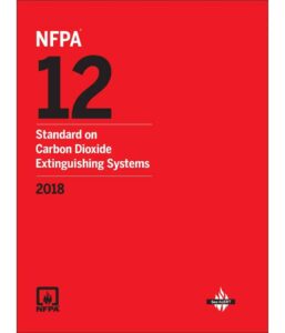 NFPA 12-18: Standard on Carbon Dixoide Extinguishing Systems, 2018