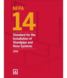 NFPA 14-19 Standard for the Installation of Standpipe and Hose Systems, 2019