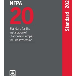 NFPA 20-25: Standard for the Installation of Stationary Pumps for Fire Protection