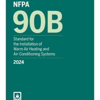 NFPA 90B-24: Installation of Warm Air Heating and Air-Conditioning Systems, 2024 edition