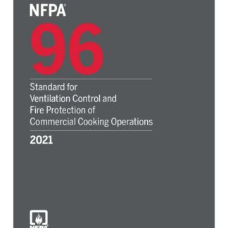 NFPA 96-21 Standard for Ventilation Control and Fire Protection of Commercial Cooking Operations 2021