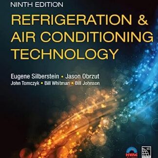 Refrigeration and Air Conditioning Technology, 2021, 9th Edition