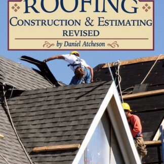 Roofing Construction & Estimating, Revised