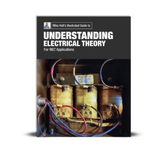 Understanding Electrical Theory for NEC Applications, Mike Holt