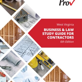 West Virginia Business and Law Study Guide for Contractors, 6th Prov